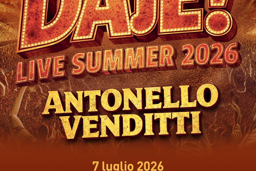 Antonello Venditti - Daje! Live Summer 2026