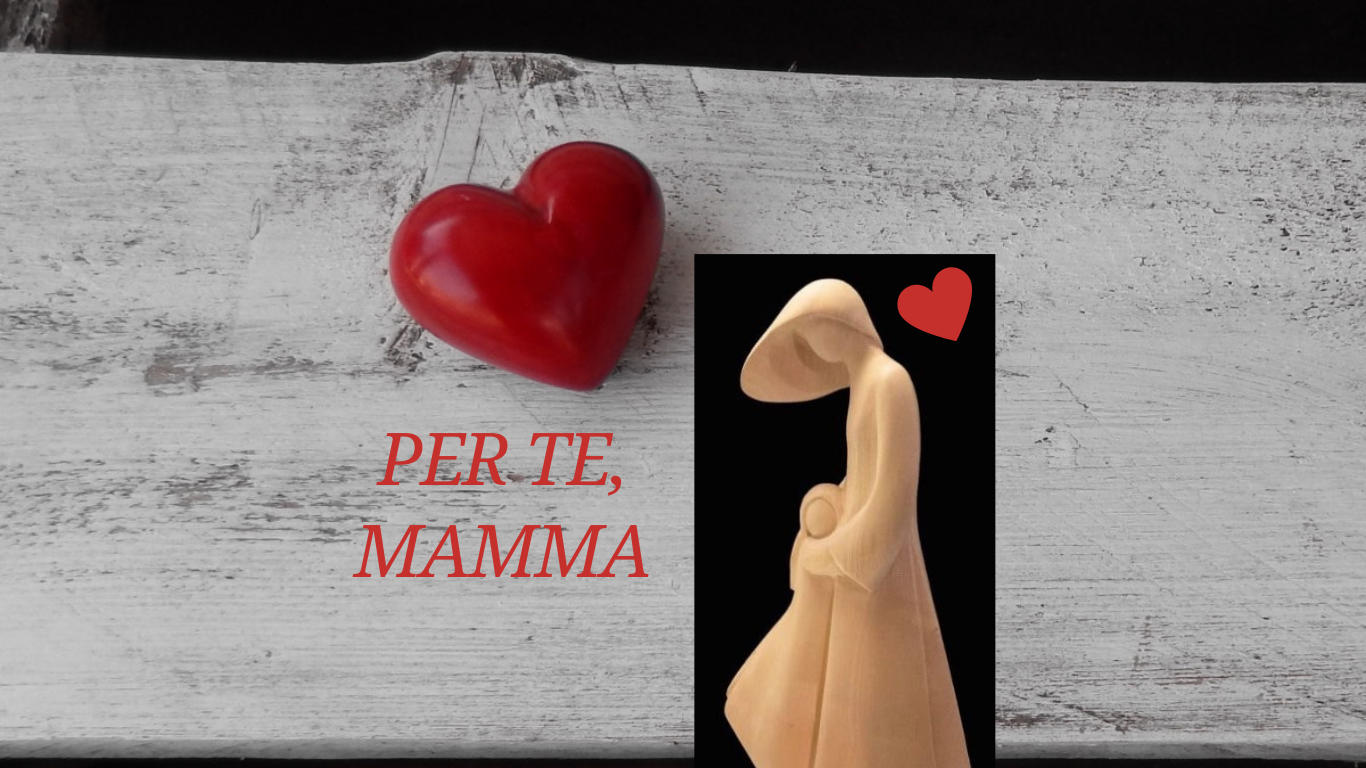 Per te, mamma